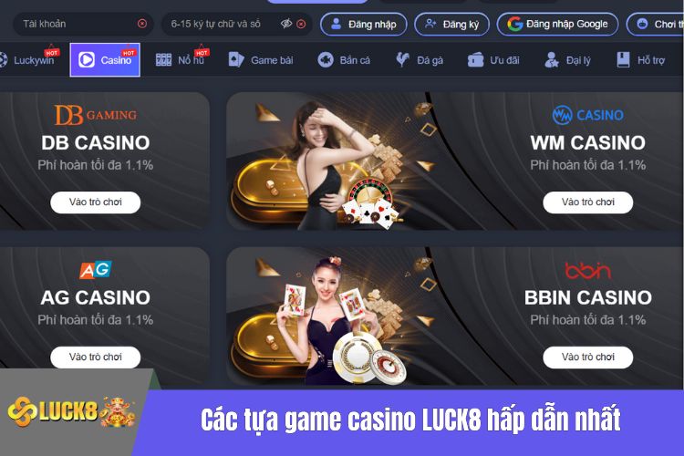 Các tựa game casino LUCK8 hấp dẫn nhất