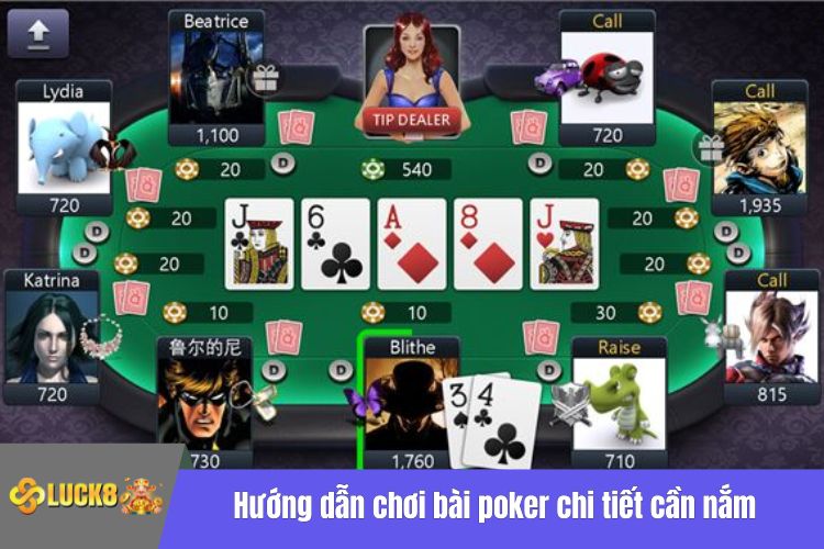 Hướng dẫn chơi bài poker chi tiết cần nắm