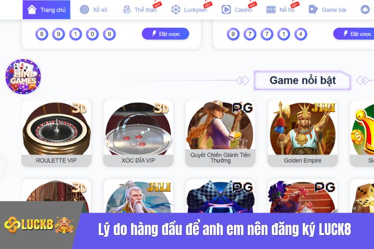 Lý do hàng đầu để anh em nên đăng ký LUCK8