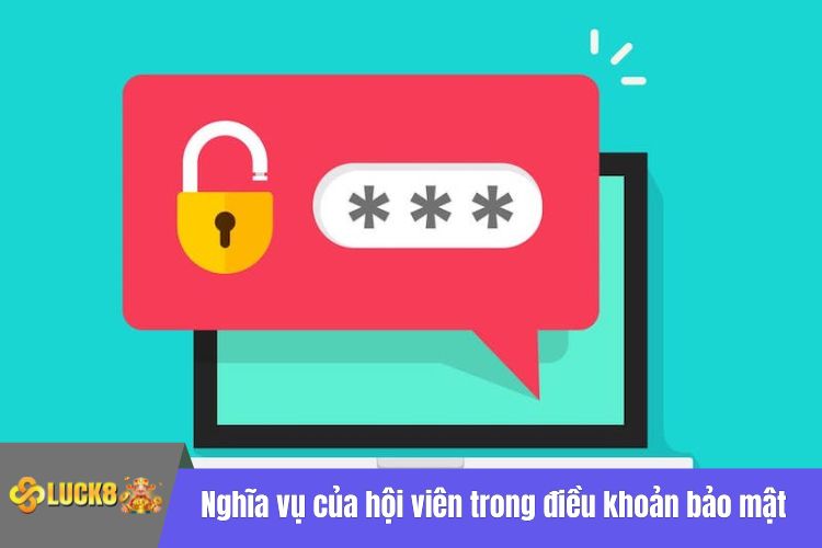 Nghĩa vụ của hội viên trong điều khoản bảo mật